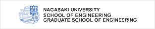 NAGASAKI UNIVERSITY SCHOOL OF ENGINEERING, GRADUATE SCHOOL OF ENGINEERING